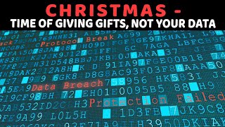 Christmas - Time of Giving Gifts, not your data