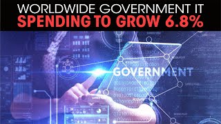 Worldwide Government IT Spending to Grow 6.8%