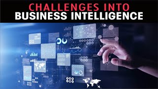 Challenges into Business intelligence