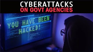 Cyberattacks on govt agencies