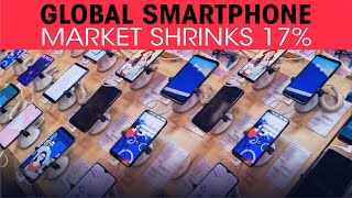 Global smartphone market shrinks 17%