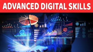 Advanced Digital Skills