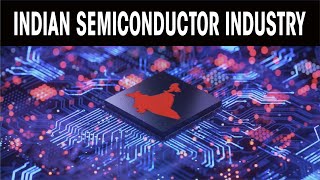 Indian semiconductor Industry