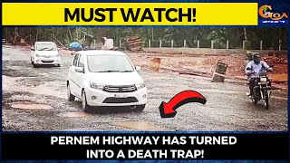#MustWatch! Pernem highway has turned into a death trap!