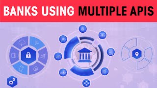 Banks Using Multiple APIs