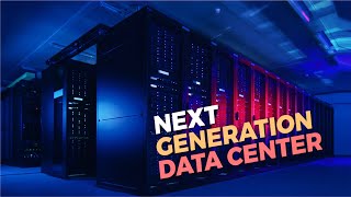 Next Generation Data Center