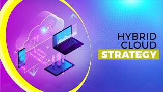 Hybrid cloud strategy