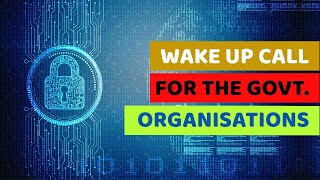 Wake up call for the Govt. organisations