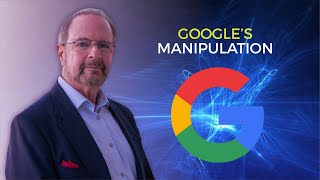 Google's Manipulation.