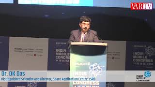 Dr. DK Das, Distinguished Scientist and Director, Space Application Centre, ISRO