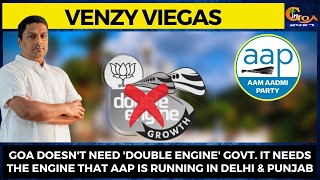 Goa doesn't need 'Double Engine' Govt: Capt Venzy