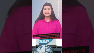 SAP to reportedly show pink slip to around 3,000 employees #shortsvideo