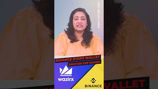 Binance stops wallet Services for WazirX #shortsvideo