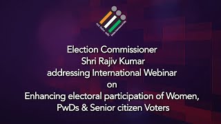 EC Shri Rajiv Kumar During International Webinar On Enhancing Electoral Participation