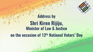 Address by Shri Kiren Rijiju, Minister Of Law & Justice on the occasion of 12th NVD
