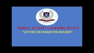 Annual Activity Calendar of CWA lecture on  “Character Building”