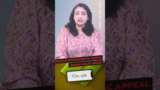 Google withdraws SC appeal against NCLAT order #shortsvideo