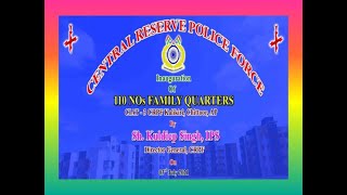 Inauguration 110 nos Family Quarters CRPF  CIAT Kalikiri , Chittoor