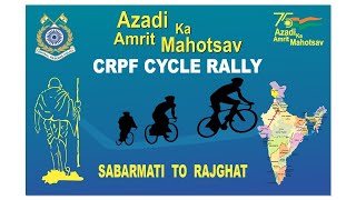 AZADI KA AMRIT MAHOTSAV SABARMATI RIVER FRONT TO RAJGHAT (NEW DELHI) DATE/TIME :- 15/09/21 0800 HRS