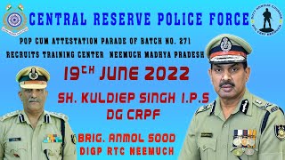ATTESTATION CUM  PASSING OUT  PARADE  OF BATCH NO. 271 | RECRUITS TRAINING  CENTER NEEMUCH , M.P