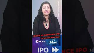 BYJU'S to announce IPO of Aakash next year #shortsvideo