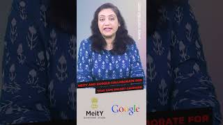 #MeitY and #Google collaborate for "Stay Safe Online" campaign #shortsvideo