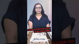 Micron to invest $1 billion to $2 billion in India #shortsvideo