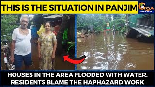 This is the situation in Panjim. Houses in the area flooded with water.