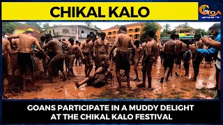 #ChikalKalo- Goans participate in a muddy delight at the chikal kalo festival