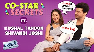 Barsatein | Co-star Secrets Ft. Shivangi Joshi & Kushal Tandon