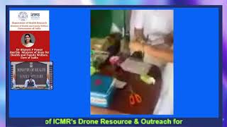 Launching ICMR’s initiative of Drone Response and Outreach in North East, for vaccine delivery.