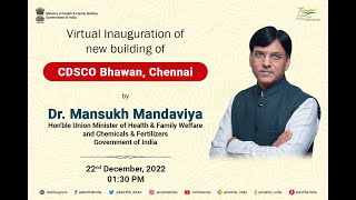 Virtually inaugurating the New Building of CDSCO Bhawan, South Zone, Chennai