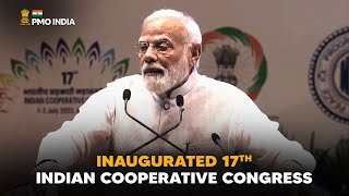 Prime Minister Narendra Modi inaugurates 17th Indian Cooperative Congress, Pragati Maidan l PMO