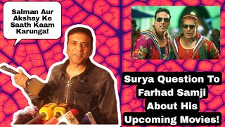 BollywoodCrazies Surya Question To Farhad Samji About His Upcoming Movies?Farhad Ne Kahi Dil Ki Baat