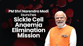 PM Shri Narendra Modi launches Sickle Cell Anaemia Elimination Mission #ABPMJAY | BJP Live