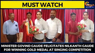 #MustWatch! Minister Govind Gaude felicitates Nilkanth Gaude for winning gold medal