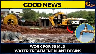 #GoodNews for people of Mandrem- Work for 30 MLD water treatment plant begins