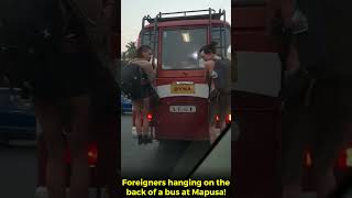 #Watch- Foreigners hang on to the back of a bus at Mapusa!