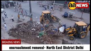 aerial view - encroachment removal- North East District,#delhi #news #aa_news  AA News