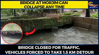Bridge at Morjim Pandir Wado can collapse any time.