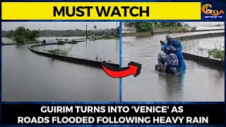 #MustWatch- Guirim turns into 'Venice' as roads flooded following heavy rain