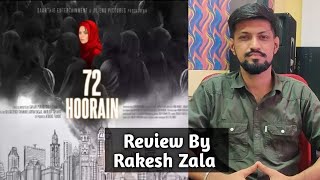 72 Hoorain Review By Rakesh Zala - Hit Or Flop ?