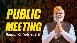 PM Shri Narendra Modi addresses a public meeting in Raipur, Chhattisgarh #छत्तीसगढ़_बोले_मोदी_मोदी