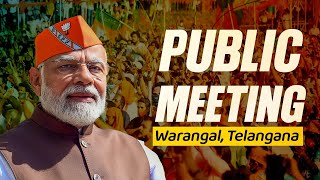 PM Shri Narendra Modi addresses public meeting in Warangal, Telangana #Modi4Telangana