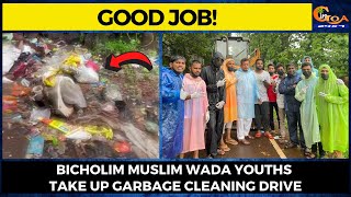 #GoodJob! Bicholim Muslim wada youths take up garbage cleaning drive