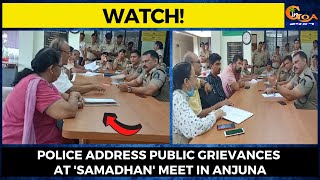 #Watch! Police address public grievances at 'samadhan' meet in Anjuna