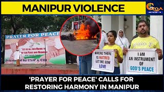 Manipur Violence- 'Prayer for Peace' calls for restoring harmony in Manipur