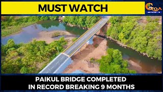 Paikul bridge completed in record breaking 9 months. Bridge had washed away during 2022 rains