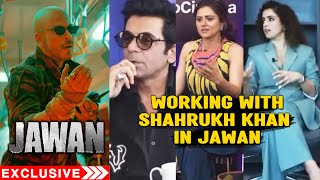 Shahrukh Khan's Jawan | Sunil Grover, Sanya Malhotra, Ridhi Dogra Reaction On Working With SRK