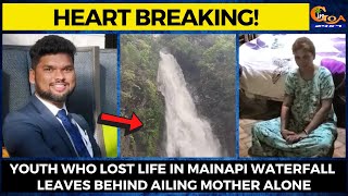 #HeartBreaking: Youth who lost his life in Mainapi waterfall. Leaves behind ailing mother
